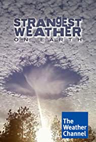 Самая странная погода на Земле (2013)