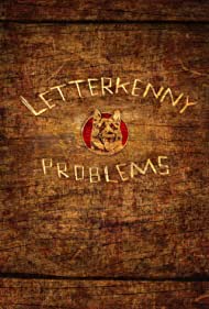 Letterkenny Problems (2013)