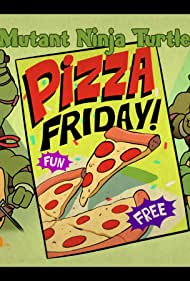 Teenage Mutant Ninja Turtles in Pizza Friday! (2016)