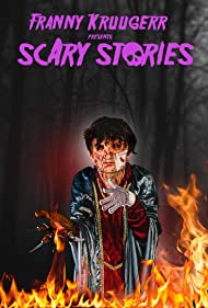 Franny Kruugerr presents Scary Stories (2022)