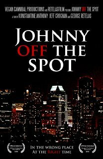 Johnny Off the Spot (2008)
